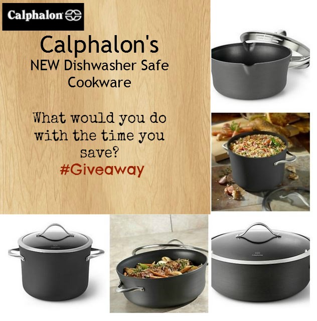 5 Awesome Things to do with #TheTimeYouSave with Calphalon Dishwasher-safe Cookware + Giveaway