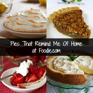 Pies that Remind Me of Home on Foodie.com
