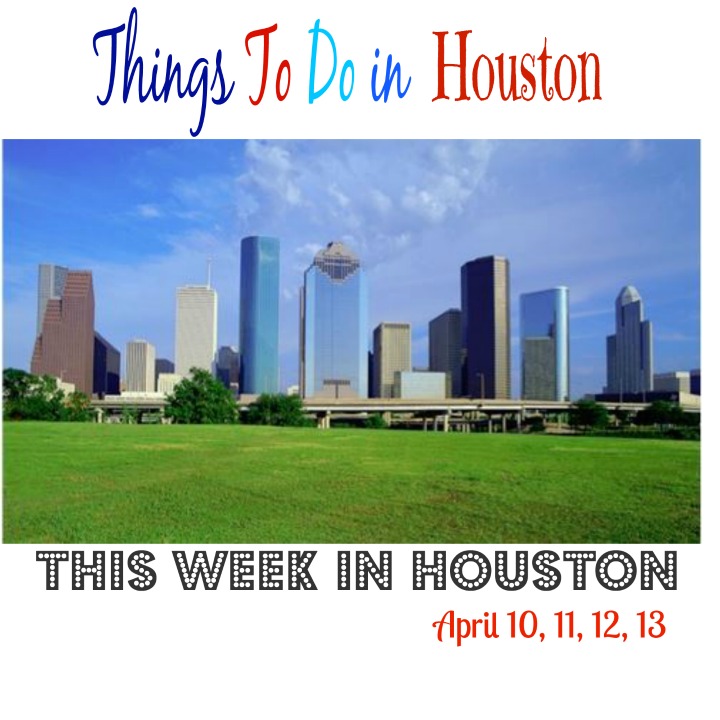 Things to do in Houston this weekend