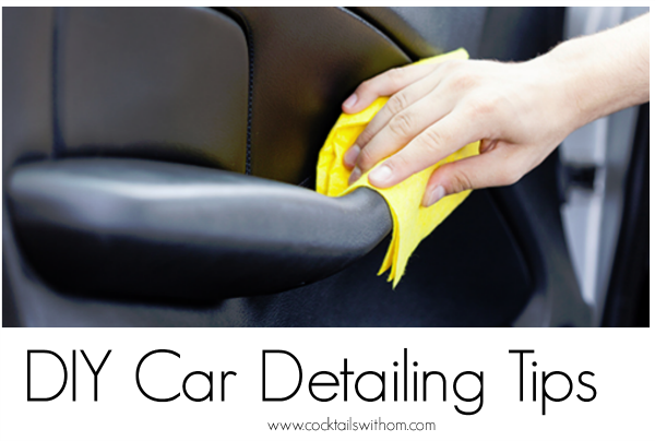 Simple Diy Car Detailing Tips To Keep Your Car Looking Good