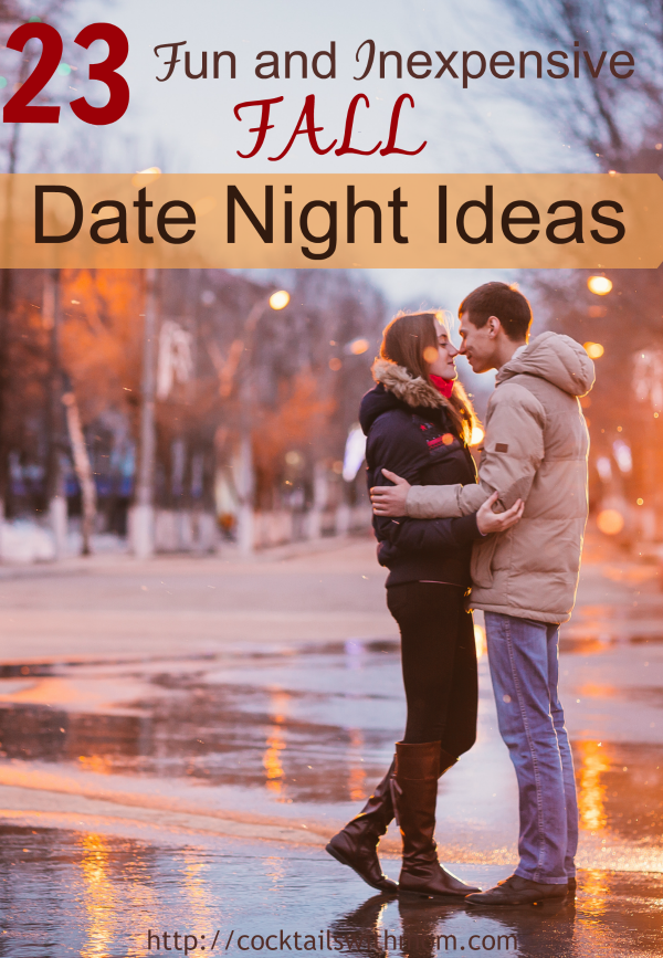 Fun and Inexpensive Fall Date Night Ideas