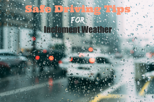 Safe Driving Tips For Inclement Weather