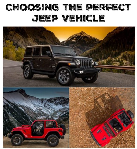 Choosing the perfect Jeep vehicle